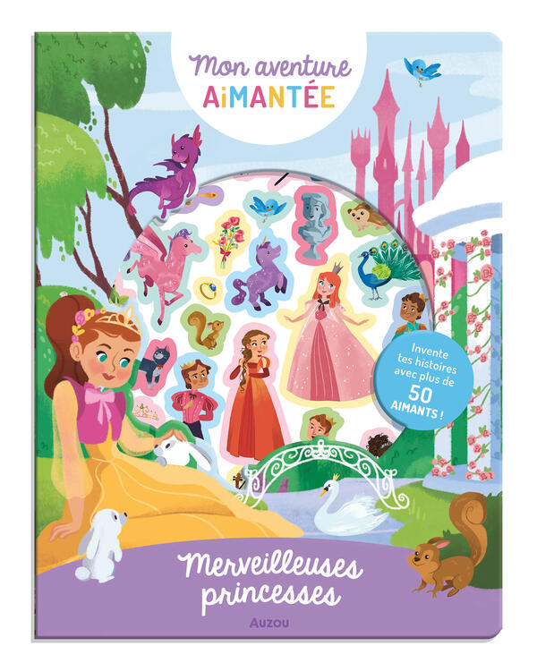 AUZOU | Merveilleuses princesses : invente tes histoires avec plus de 50 aimants !