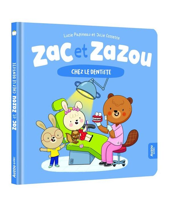 AUZOU | Zac et Zazou - Chez le dentiste
