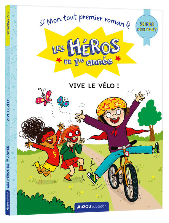 AUZOU | Les Héros de 1re Année - Vive le vélo - Super débutant