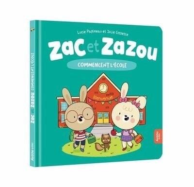 AUZOU | Zac et Zazou - Commencent l’école