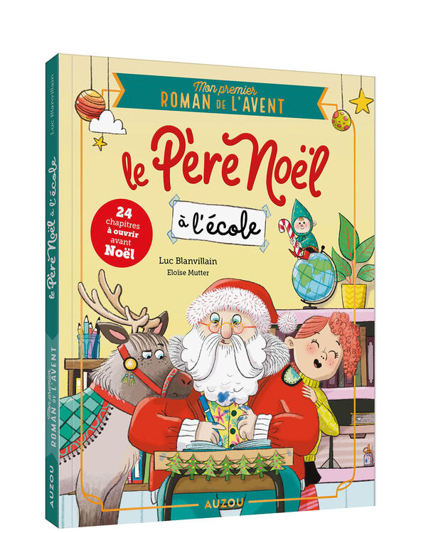 AUZOU | Le Père Noël à l'école - Mon premier roman de l'Avent
