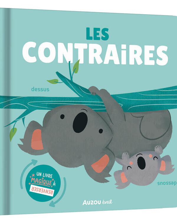 AUZOU | Livre à Renverser - Les contraires