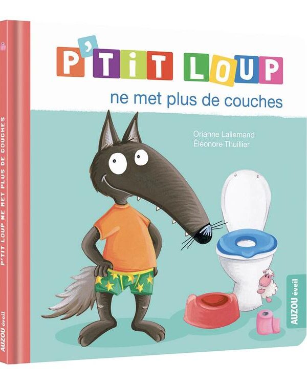 AUZOU | Livre - P'tit Loup ne met plus de couches