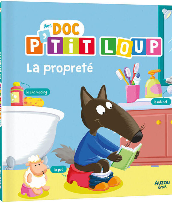 AUZOU | Mon Doc P'tit Loup - La propreté