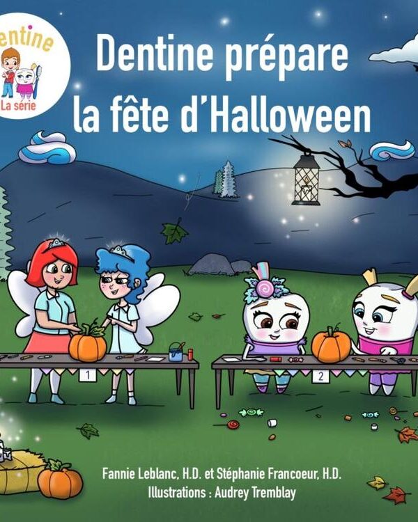 DENTINE | Livre - Dentine Prépare la Fête d'Halloween